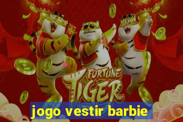 jogo vestir barbie